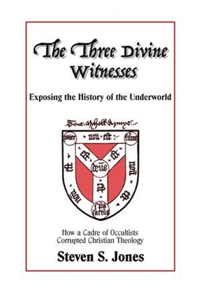 The Three Divine Witnesses, Steven S. Jones - Ebook - 9798224819270