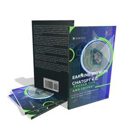 Earning Big with ChatGPT 4.0: Proven Tips and Tricks, SANJIVAN SAINI - Ebook - 9798224820757