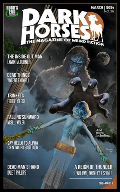 Dark Horses: The Magazine of Weird Fiction No. 26 | March 2024, Wayne Kyle Spitzer - Ebook - 9798224821433