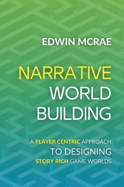 Narrative Worldbuilding, Edwin McRae - Paperback - 9798224827312