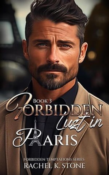 Forbidden Lust in Paris, Rachel K Stone - Ebook - 9798224835799