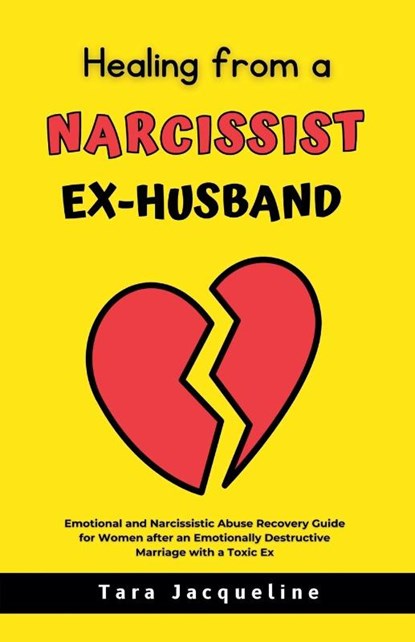 Healing from a Narcissist Ex-husband, Tara Jacqueline - Paperback - 9798224840502