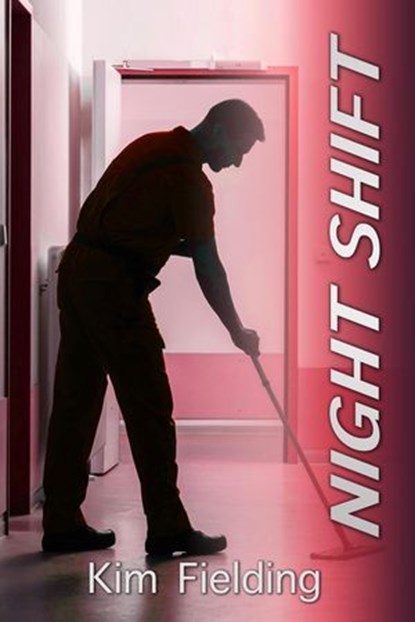Night Shift, Kim Fielding - Ebook - 9798224842056