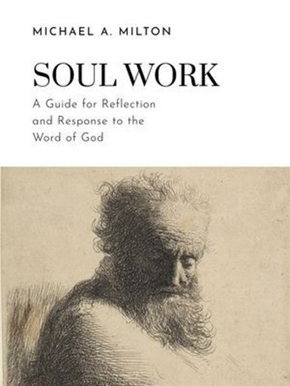 Soul Work, Michael A. Milton - Ebook - 9798224849321