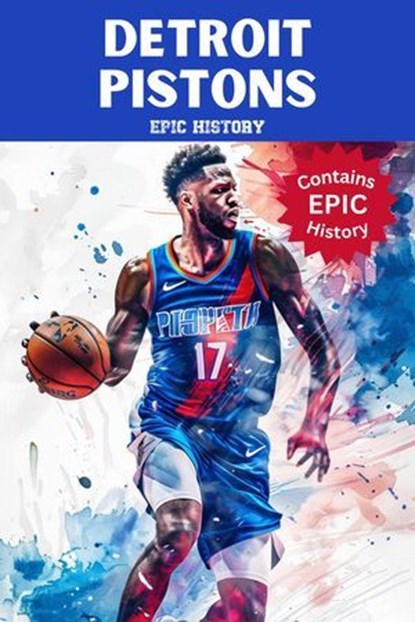 Detroit Pistons Epic History, Epic History - Ebook - 9798224852130