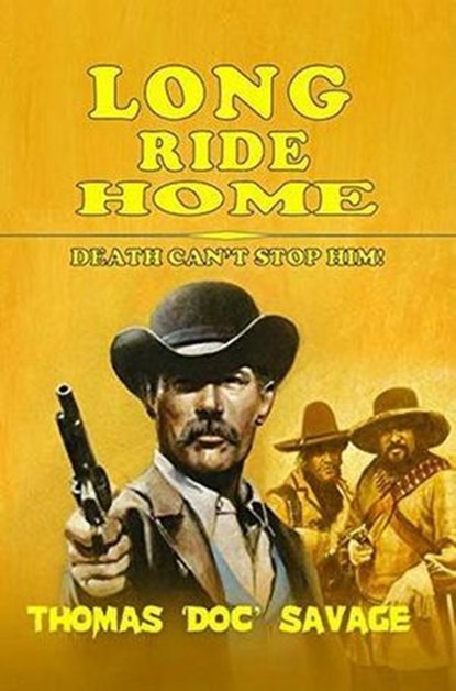 Long Ride Home, Thomas 'DOC' Savage - Ebook - 9798224869398