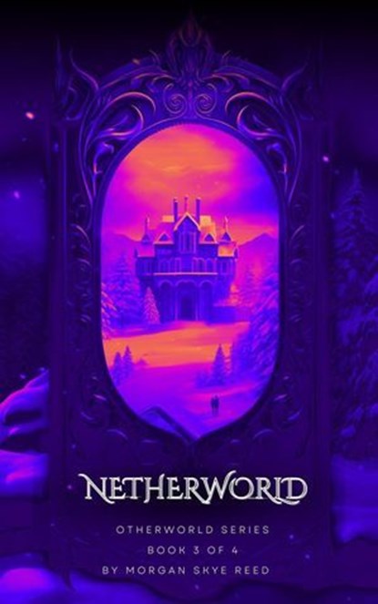 Netherworld, Morgan Skye Reed - Ebook - 9798224872893