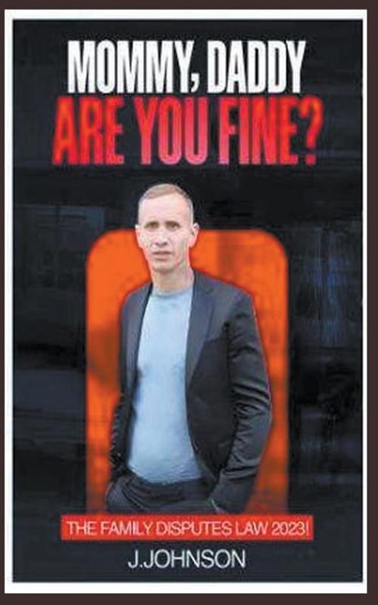 Mommy, Daddy are You Fine!, J. Johnson - Paperback - 9798224883165