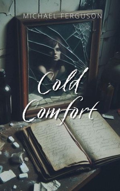 Cold Comfort, Michael Ferguson - Ebook - 9798224883585