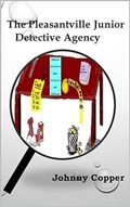 The Pleasantville Junior Detective Agency
