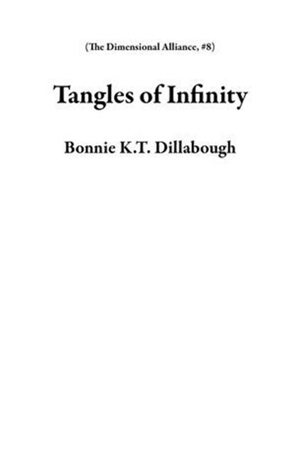 Tangles of Infinity, Bonnie K.T. Dillabough - Ebook - 9798224906468