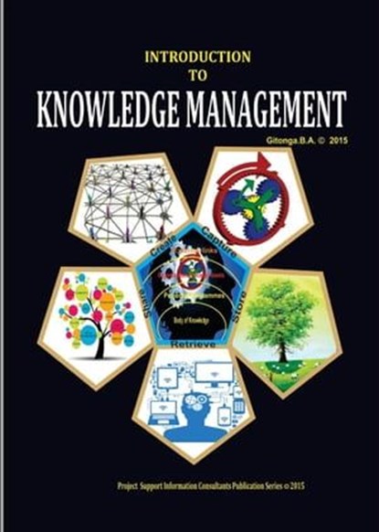 Introduction to Knowledge Management, Gitonga. B. A. Israel - Ebook - 9798224911097