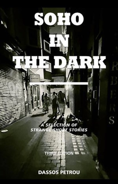 Soho in the Dark - 3rd Edition, Dassos Petrou - Ebook - 9798224912353