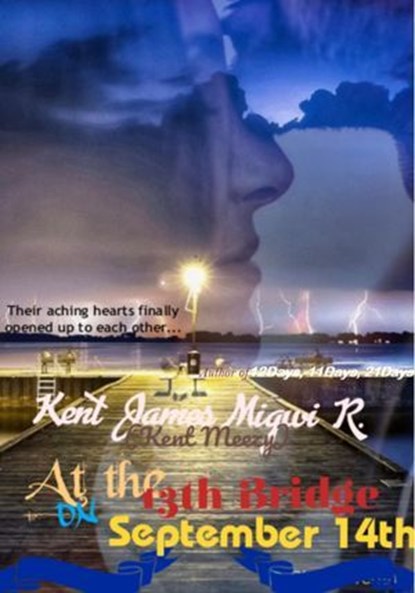 At the Thirteenth Bridge on September Fourteenth, Kent James Migwi - Ebook - 9798224917853