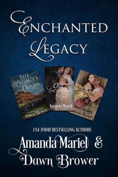 Enchanted Legacy, Dawn Brower ; Amanda Mariel - Ebook - 9798224920983
