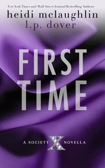 First Time, Heidi McLaughlin ; L.P. Dover - Ebook - 9798224926275