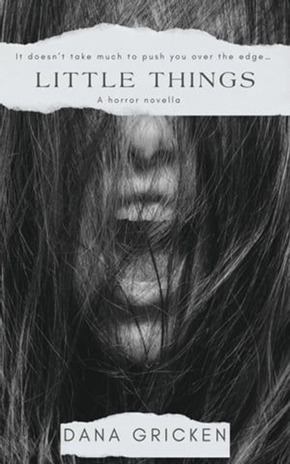 Little Things, Dana Gricken - Ebook - 9798224931576