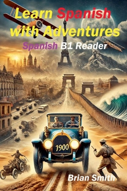 Learn Spanish with Adventures, Brian Smith - Paperback - 9798224969333