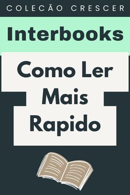 Como Ler Mais Rapido, Interbooks - Ebook - 9798224971763