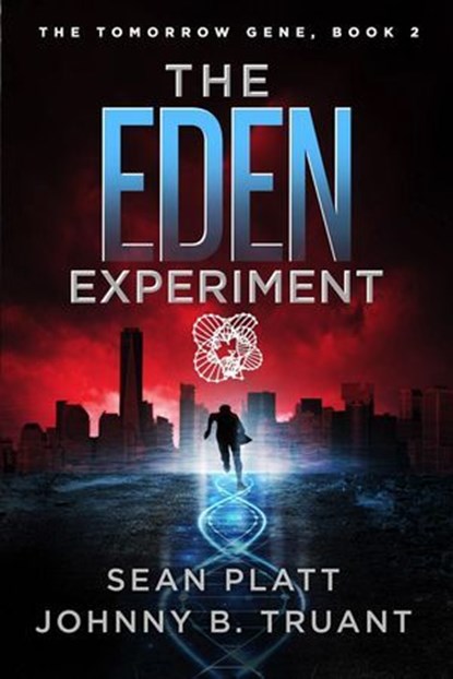 The Eden Experiment, Johnny B. Truant ; Sean Platt - Ebook - 9798224973736