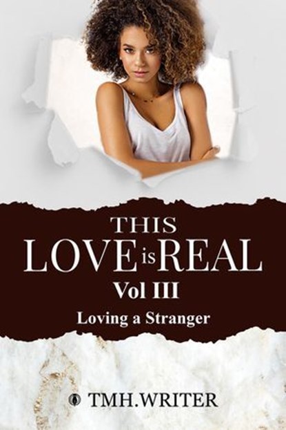 This Love Is Real Vol. III, tmhwriter - Ebook - 9798224976355