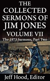 The Collected Sermons of Jim Jones - Jeff Hood - 9798224980123