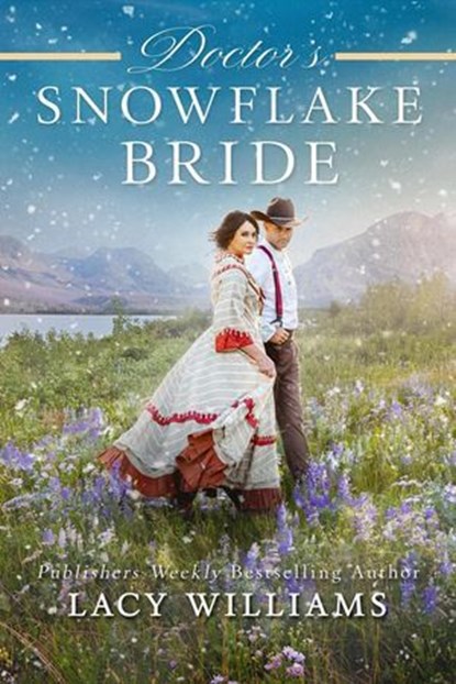 Doctor's Snowflake Bride, Lacy Williams - Ebook - 9798224990795