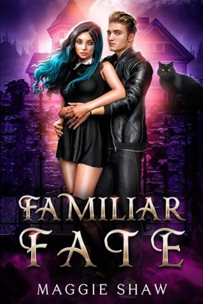 Familiar Fate, Maggie Shaw - Ebook - 9798224998906