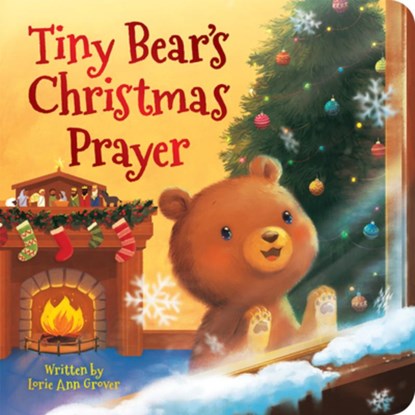 Tiny Bear's Christmas Prayer, Lorie Ann Grover - Gebonden - 9798225003777