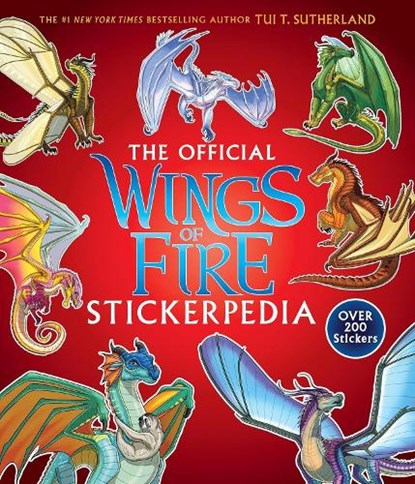 Wings of Fire Stickerpedia, Tui T. Sutherland - Paperback - 9798225029449