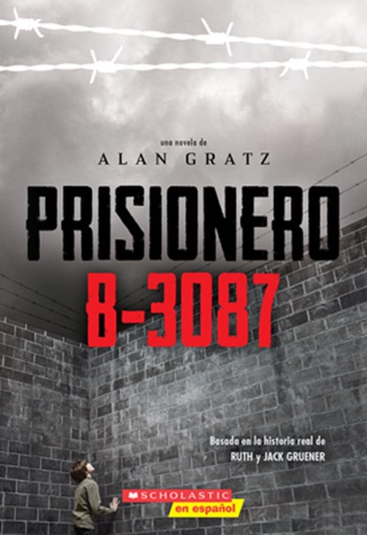 Prisionero B-3087 (Prisoner B-3087), Alan Gratz - Paperback - 9798225030193