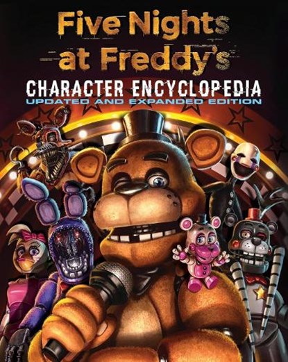 Five Nights at Freddy's Updated Character Encyclopedia, Scott Cawthon - Gebonden - 9798225030513