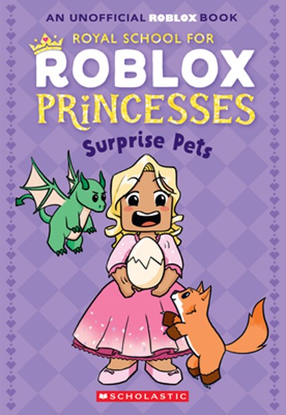 Surprise Pets (Royal School for Roblox Princesses #1), Scholastic - Paperback - 9798225050320