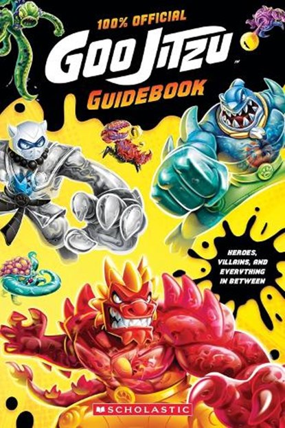 Heroes of Goo Jit Zu Official Guidebook, Scholastic Inc. - Paperback - 9798225065850