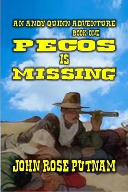 Pecos is Missing, John Rose Putnam - Ebook - 9798227005885