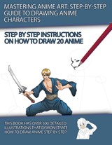 Mastering Anime Art - J. P. Manning - 9798227006462