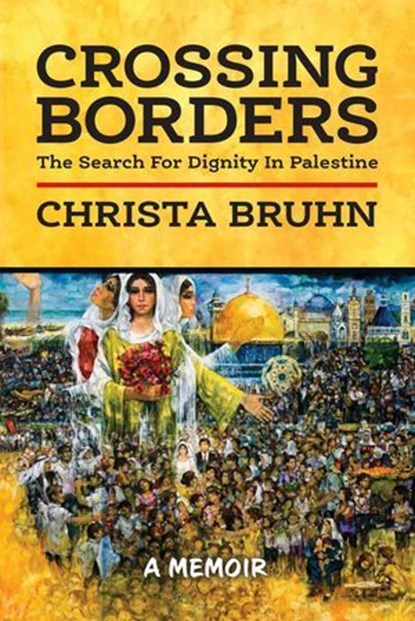 Crossing Borders, Christa Bruhn - Ebook - 9798227009203