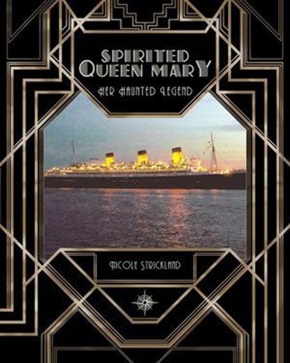 Spirited Queen Mary: Her Haunted Legend, Nicole Strickland - Ebook - 9798227018519