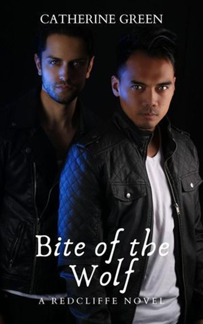 Bite of the Wolf (The Redcliffe Novels) Book 6, Catherine Green - Ebook - 9798227025647