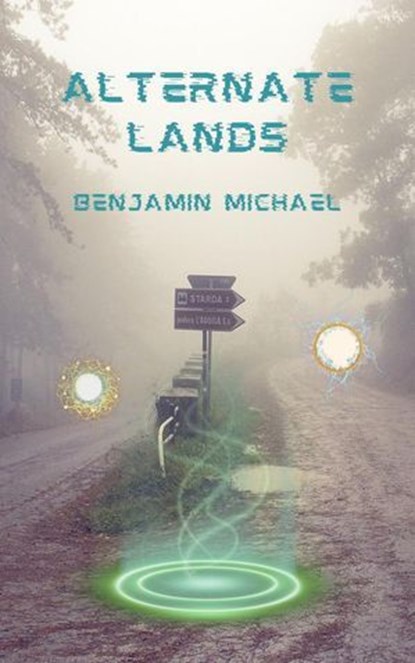 Alternate Lands, Benjamin Michael - Ebook - 9798227026880