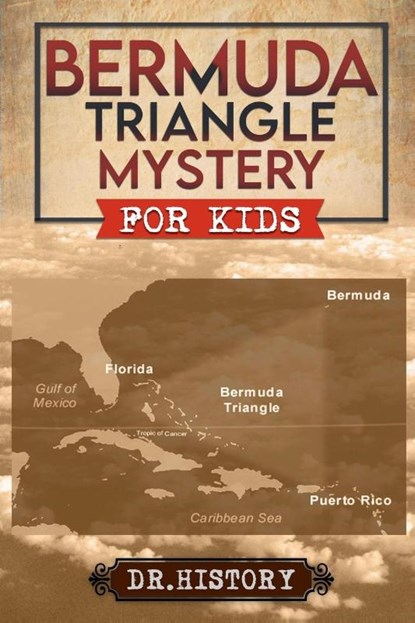 Bermuda Triangle Mystery for Kids, History - Paperback - 9798227049087