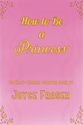 How to Be a Princess