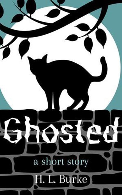 Ghosted, H. L. Burke - Ebook - 9798227062321