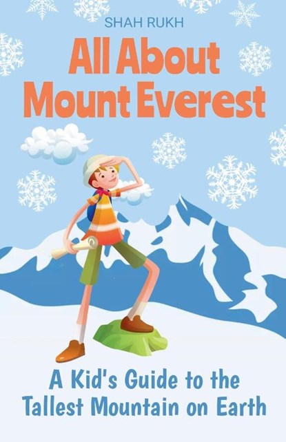 All About Mount Everest, Shah Rukh - Paperback - 9798227066855