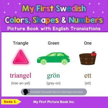 My First Swedish Colors, Shapes & Numbers Picture Book with English Translations, Beda S. - Ebook - 9798227068453