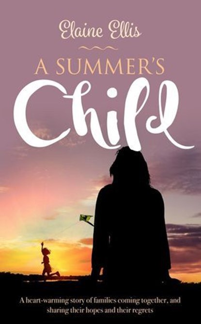 A Summer's Child, Elaine Ellis - Ebook - 9798227069054