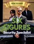 Earn Six Figures as a Security Specialist