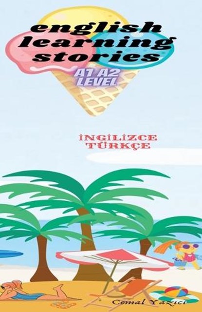 English Learning Stories A1 A2 level, Cemal Yazici - Paperback - 9798227078193