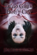 Dead Girls Don't Cry