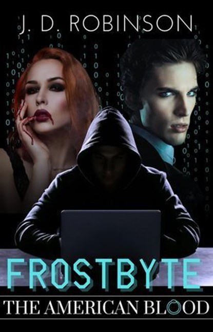 Frostbyte, J. D. Robinson - Ebook - 9798227087324